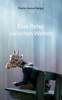 Eine Reise zwischen Welten