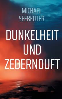 Dunkelheit und Zedernduft