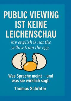 Public Viewing ist keine Leichenschau