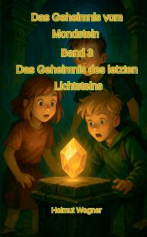 Das Geheimnis vom Mondstein Band 3