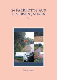 26 Farbfotos aus diversen Jahren
