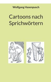 Cartoons nach Sprichwörtern