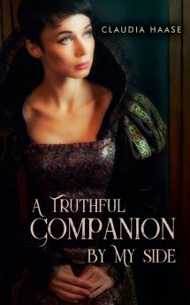 A Truthful Companion By My Side