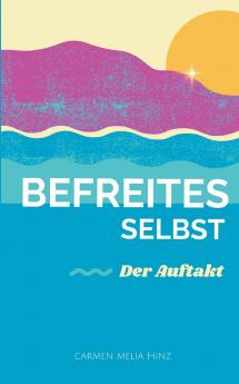 Befreites Selbst