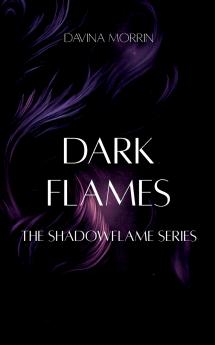 Dark Flames