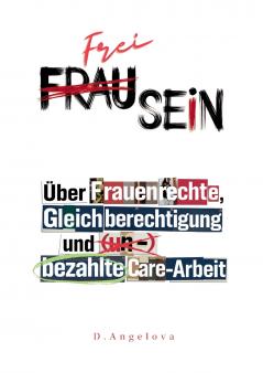 Frau Sein / Frei Sein