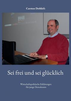 Sei frei und sei glücklich