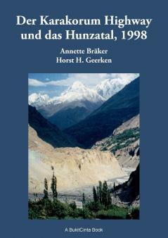 Der Karakorum Highway und das Hunzatal 1998