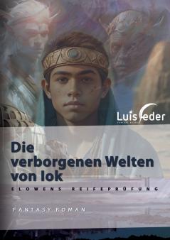 Die verborgenen Welten von Iok