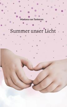 Summer unser Licht