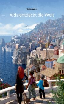 Aida entdeckt die Welt