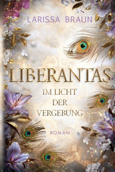 Liberantas - Im Licht der Vergebung
