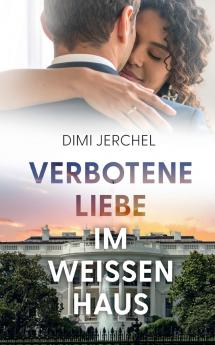 Verbotene Liebe im Weißen Haus