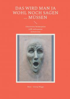 Das wird man ja wohl noch sagen ... müssen