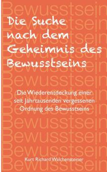 Die Suche nach dem Geheimnis des Bewusstseins