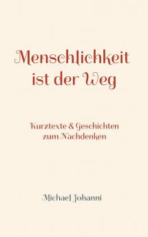 Menschlichkeit ist der Weg