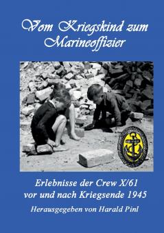 Vom Kriegskind zum Marineoffizier
