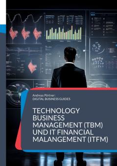 Technology Business Management (TBM) und IT Financial Malangement (ITFM)