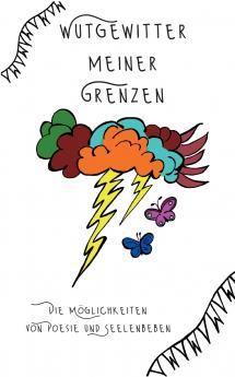 Wutgewitter meiner Grenzen