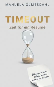 Timeout  Zeit für ein Résumé