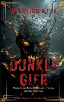 Dunkle Gier