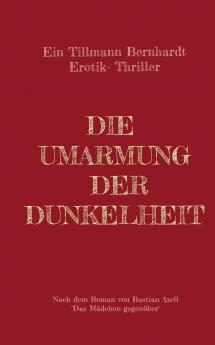 Die Umarmung der Dunkelheit
