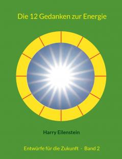 Die 12 Gedanken zur Energie