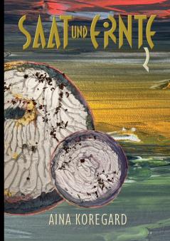 Saat und Ernte Band 2