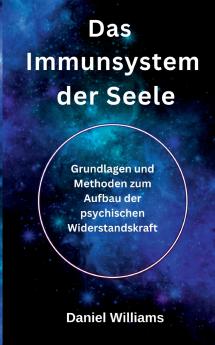 Das Immunsystem der Seele
