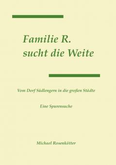 Familie R. sucht die Weite