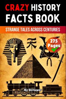 Crazy History Facts Book