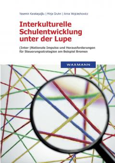 Interkulturelle Schulentwicklung unter der Lupe