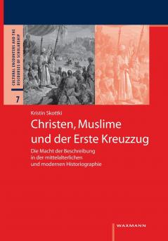 Christen Muslime und der Erste Kreuzzug