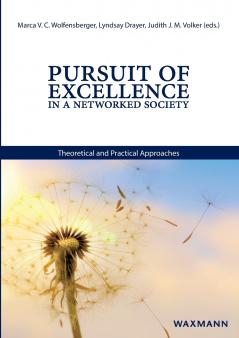 Pursuit of Excellence in a Networked Society