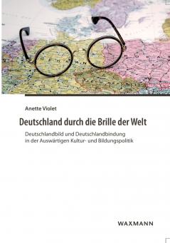 Deutschland durch die Brille der Welt