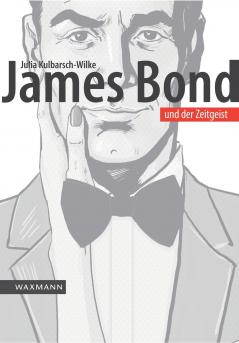 James Bond und der Zeitgeist