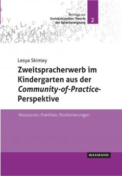 Zweitspracherwerb im Kindergarten aus der Community-of-Practice-Perspektive