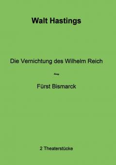 Die Vernichtung des Wilhelm Reich - F��rst Bismarck