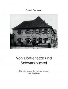 Von Dohlenatze und Schwarzbückel