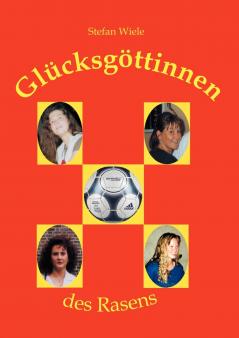 Glücksgöttinnen des Rasens