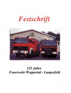 Festschrift 125 Jahre Feuerwehr Langerfeld