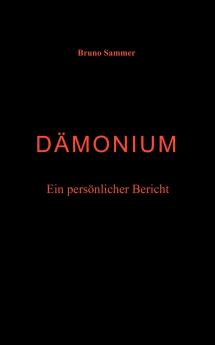 Dämonium - Ein persönlicher Bericht