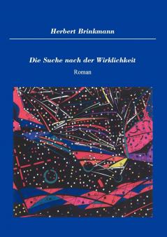 Die Suche nach der Wirklichkeit