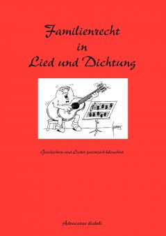 Familienrecht in Lied und Dichtung