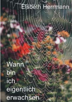 Wann bin ich eigentlich erwachsen