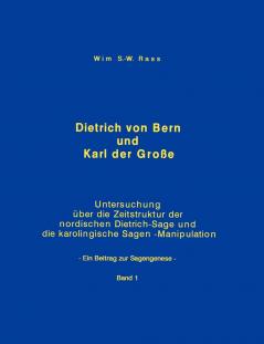 Dietrich von Bern und Karl der Große Bd. 1