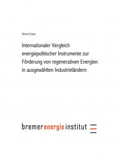 Internationaler Vergleich energiepolitischer Instrumente zur Förderung regenerativer Energie in ausgewählten Industrielä