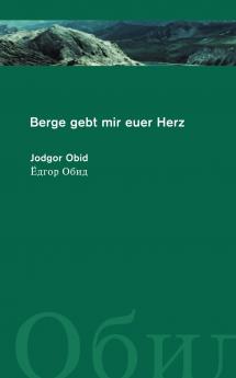 Berge gebt mir euer Herz !