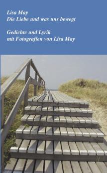 Die Liebe und was uns bewegt