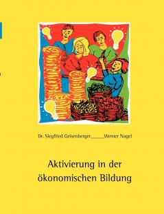Aktivierung in der ökonomischen Bildung